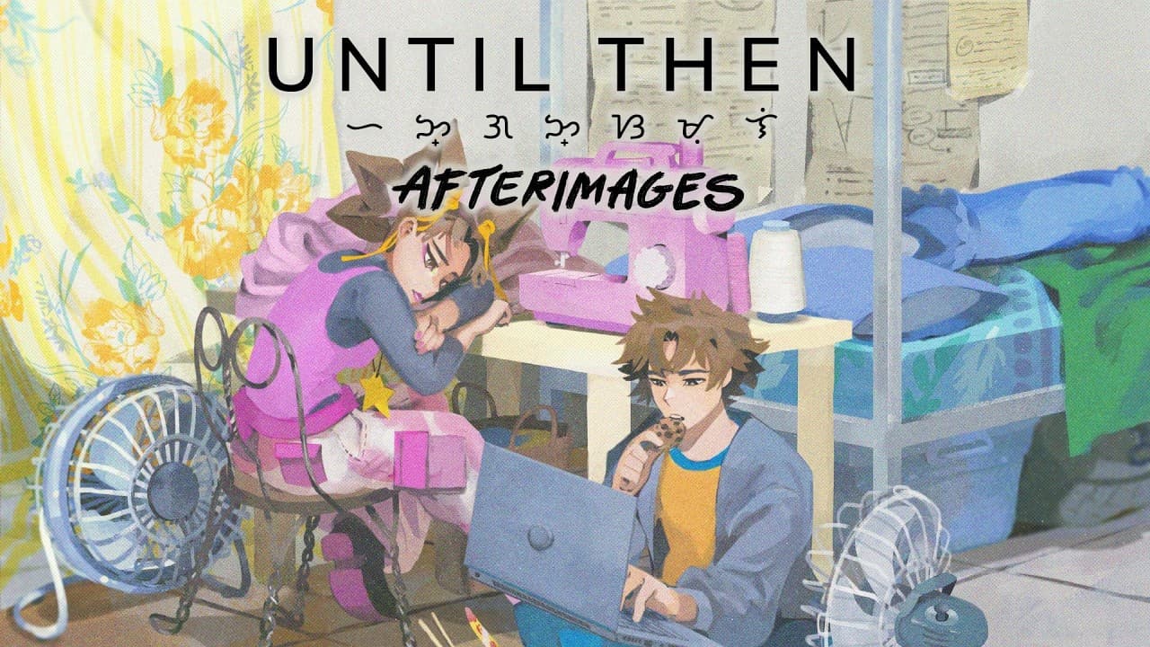 Until Then: Afterimages - Official Trailer and Deep Dive
