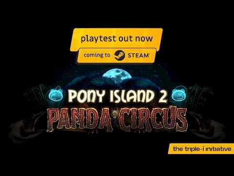 Pony Island 2: Panda Circus - Steam Playtest Trailer | The Triple-i Initiative