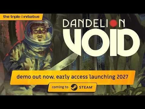 Dandelion Void - Demo Launch Trailer | The Triple-i Initiative