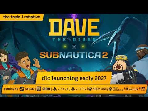DAVE THE DIVER X Subnautica 2 - DLC Reveal | The Triple-i Initiative