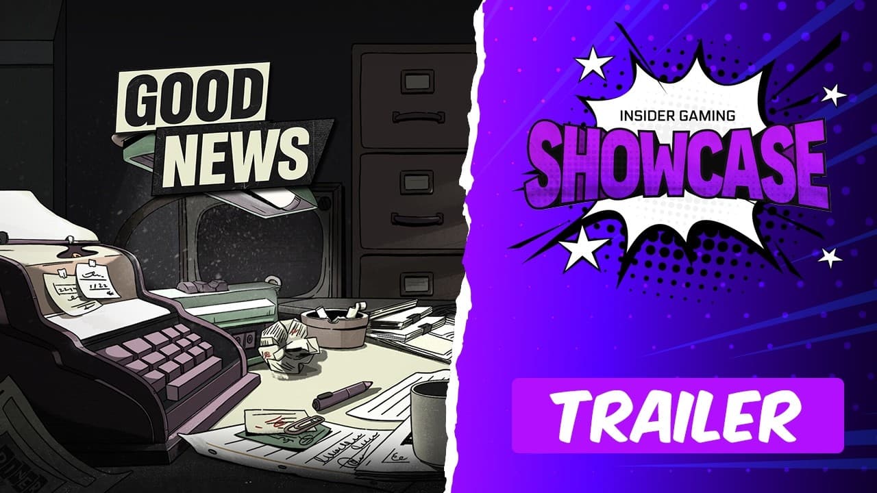 Good News - New Gameplay Trailer