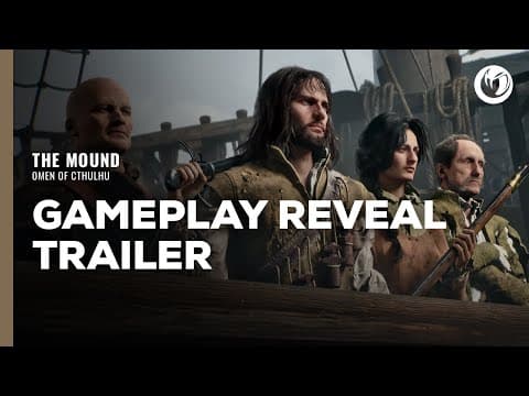The Mound: Omen of Cthulhu | Gameplay Reveal Trailer