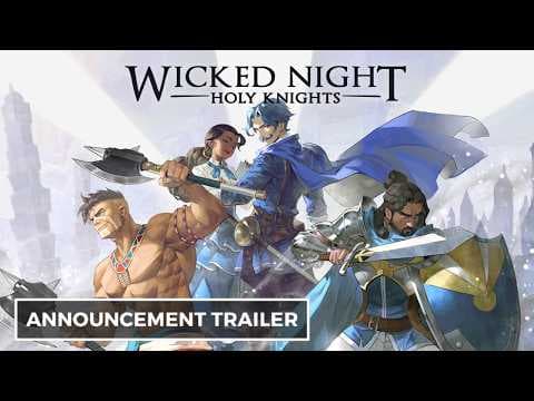 Wicked Night: Holy Knights Announcement Trailer
