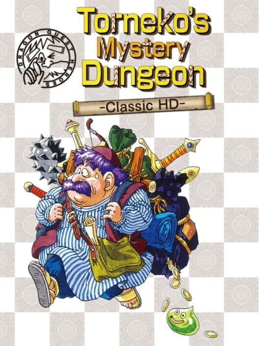 Dragon Quest Heroes: Torneko's Mystery Dungeon - Classic HD