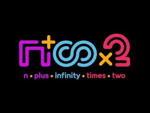 N Plus Infinity Times Two Announcement Trailer