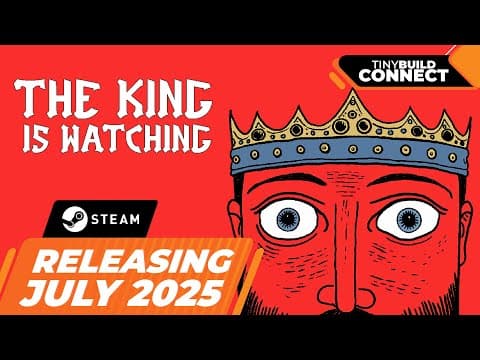 The King is Watching You This July