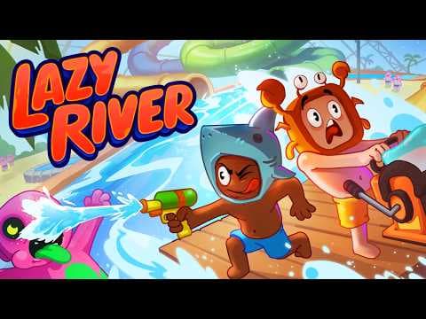 Lazy River Announcement Trailer