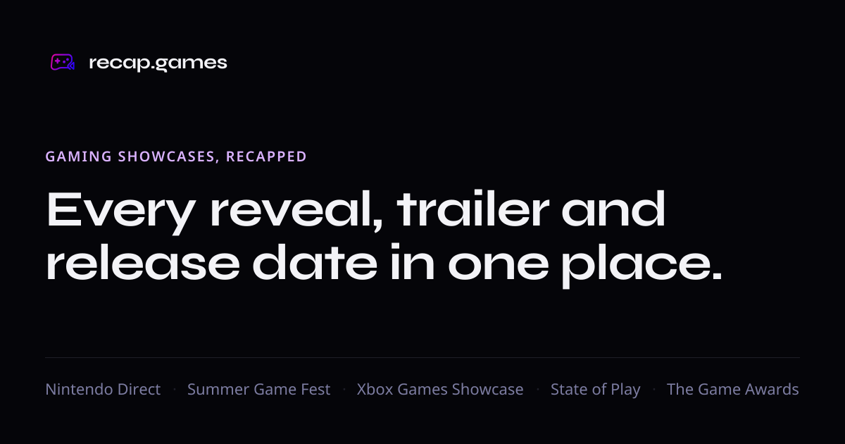 I built recap.games because I was tired of losing track of games after showcases